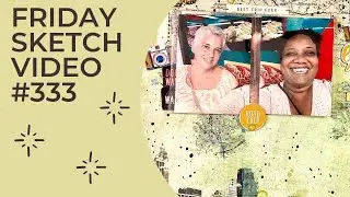 FRIDAY SKETCH VIDEO #333
