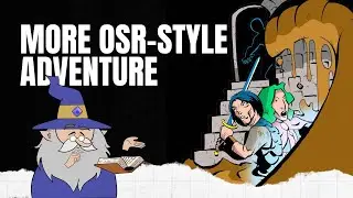 More Old School-Style Adventure!
