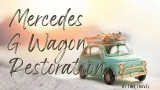 Restoration of Abandoned Mercedes Benz G Wagon!