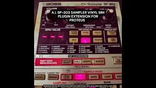 A.I. SP 303 SAMPLER VINYL SIM PLUGIN EXTENSION FOR PROTEUS! Demo