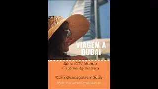 Dicas de Viagem de Dubai - Segredos da cidade