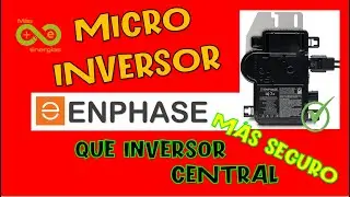 Microinversores Enphase más seguros que Inversores centrales