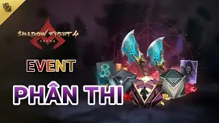 Sự Kiện Phân Thi | Shadow Fight 4 Arena