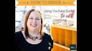 How to Edit Captions in YouTube Studio