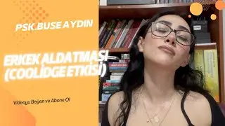 Erkekler neden aldatır ? (Coolidge etkisi)