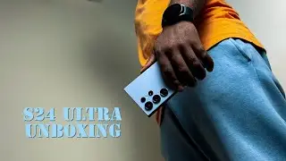 Samsung S24 Ultra Unboxing: Primeiras impressões