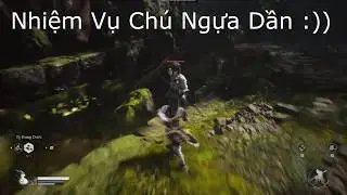 BLACK MYTH WUKONG / NHIỆM VỤ CỨU NGỰA
