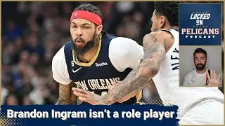 Brandon Ingram isn't a role player and his struggles at FIBA World Cup with Team USA are not a worry