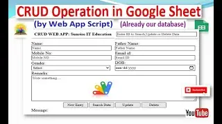 CRUD Operation in Google Sheet by Web App Script II Only one time Data entry II data update