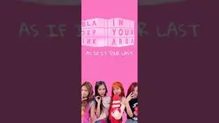 BLACKPINK - 'AS IF IT YOUR LAST' 2X [SPEED]