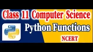 CBSE CS XI Chapter 7: Functions| CBSE Crash Course Class 11|One Shot|#cbseclass11th#CS