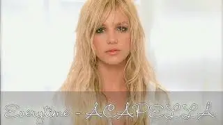 Britney Spears - Everytime (ACAPELLA)