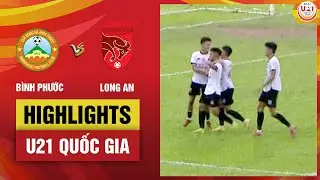 Highlights: Bình Phước - Long An | Phối hợp mãn nhãn, giằng co đến phút cuối | U21 Quốc Gia 2024