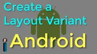 Create a Layout Variant - Getting Started with Android Development