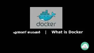 Docker Vlog 1  | What is Docker | Malayalam | 2020