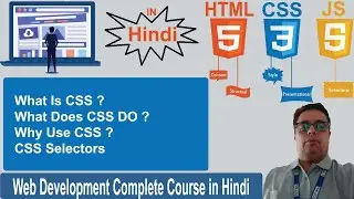 What is CSS || Why Use CSS || CSS Selectors || Type of CSS || Need of CSS