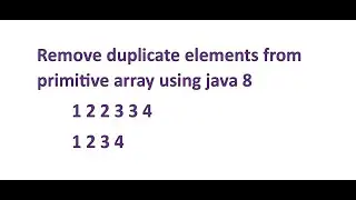 remove duplicate elements from primitive array using java 8