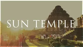 Sun Temple | History and Architectural Facts |