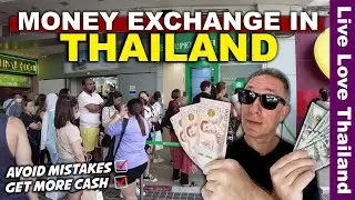 How To Exchange Money In THAILAND | Avoid These Mistakes & Get More Cash 