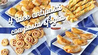 IDEE APERITIVO con PASTA SFOGLIA - 4 idee di antipasti facili e veloci per stupire i vostri ospiti