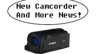 New Camcorder, Forest Adventures, New Intro And More!