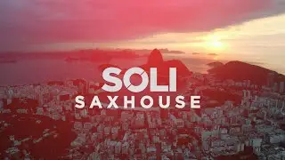 [Latin Tech House] - Soli - SaxHouse