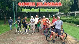 GOWES JELAMBAR - Riyadhul Mu'minin