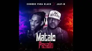 Matalo & pasalo ❌ Chombo panablack ❌ Jay-M (video liryc oficial)