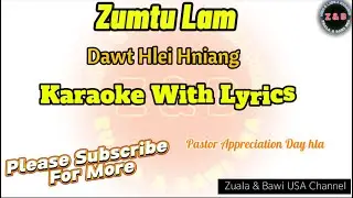 Zumtu Lam Dawt Hlei Hniang Karaoke with Lyrics \\ Pastor Appreciation laihla