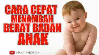 CARA MENAMBAH BERAT BADAN ANAK