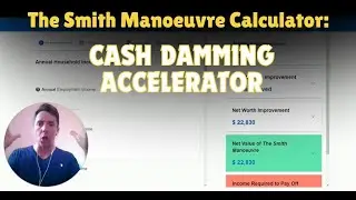 The Smith Manoeuvre - Cash Dam accelerator