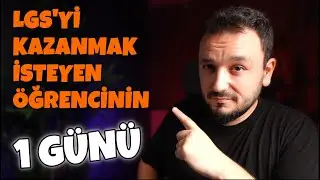 LGS’yi KAZANMAK İSTEYEN Öğrencinin BİR GÜNÜ Nasıl Olmalı? | LGS 2024