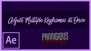 After Effects Tutorial (quick tip) | Adjusting Multiple Keyframes at Once