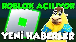 SONUNDA ROBLOX AÇILIYOR! YENİ HABERLER!
