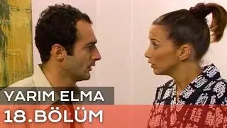 Yarım Elma 18. Bölüm
