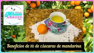 infusión milagrosa un delicioso té de cáscara de mandarina. Té milagroso.