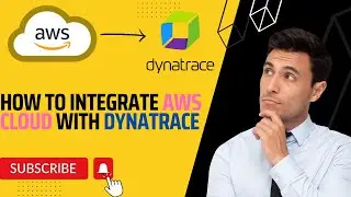 How to integrate AWS Cloud with Dynatrace 