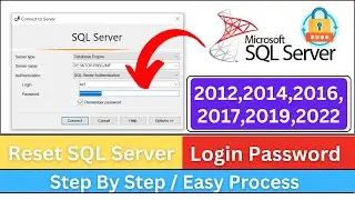 Reset SQL Server Login Password || (Step By Step)