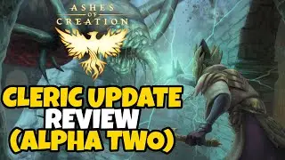 Ashes of Creation Cleric Update Review