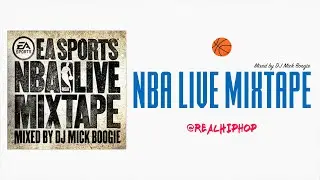 🏀 NBA Live Mixtape (Mixed by DJ Mick Boogie) ⛹️