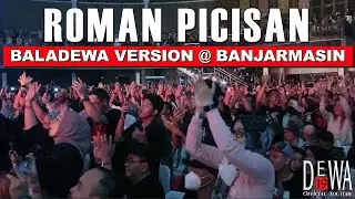 Dewa19 - Roman Picisan Baladewa Version at Banjarmasin (Live Performance)