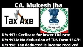 Section 197 & 197A:-  tax deduction at lower rate and section 198: tax deducted is income #CAFINAL