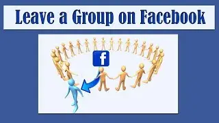 How Do I Leave a Group on Facebook