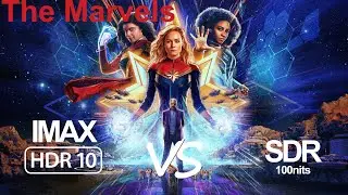 The Marvels 2023 UHD 2160p iMAX HDR10 vs 1080p BD SDR 100nits