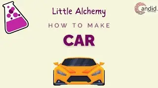 How to make a Car in Little Alchemy? | Candid.Technology