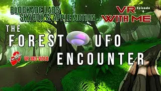 Blockade Labs Skybox & Apple Motion | The Forest UFO Encounter