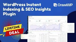 CrawlWP Lifetime Deal - The Best WordPress Instant Indexing Plugin in 2026