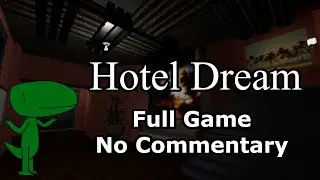 Hotel Dream (Full Game, No Commentary)