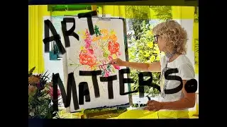 Why Art Matters