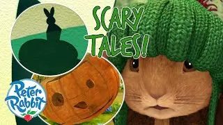 @OfficialPeterRabbit  -  Spooky, Mystical Tales This #Halloween 🎃 😱 🎃 | Cartoons for Kids